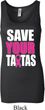 Ladies Breast Cancer Tanktop Save Your Tatas Longer Length Tank Top