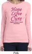 Ladies Breast Cancer Tee Hope Love Cure Long Sleeve