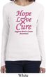 Ladies Breast Cancer Tee Hope Love Cure Long Sleeve
