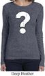 Ladies Distressed Question Long Sleeve Shirt