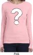 Ladies Distressed Question Long Sleeve Shirt