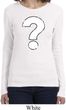 Ladies Distressed Question Long Sleeve Shirt