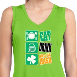 Ladies Eat Drink Be Irish Sleeveless Moisture Wicking Tee T-Shirt Ladies Eat Drink Be Irish Sleeveless Moisture Wicking Tee T-Shirt