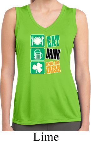 Ladies Eat Drink Be Irish Sleeveless Moisture Wicking Tee T-Shirt