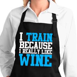 Ladies Fitness Apron I Train For Wine Full Length Apron with Pockets