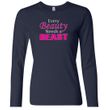 Ladies Fitness Shirt Every Beauty Needs a Beast Long Sleeve Tee