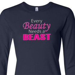 Ladies Fitness Shirt Every Beauty Needs a Beast Long Sleeve Tee