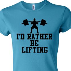 Ladies Fitness Shirt I Rather Be Lifting Crewneck Tee T-Shirt Ladies Fitness Shirt I Rather Be Lifting Crewneck Tee T-Shirt