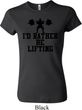 Ladies Fitness Shirt I Rather Be Lifting Crewneck Tee T-Shirt