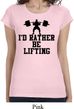 Ladies Fitness Shirt I Rather Be Lifting Longer Length Tee T-Shirt