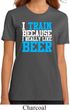 Ladies Fitness Shirt I Train For Beer Organic Tee T-Shirt