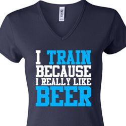Ladies Fitness Shirt I Train For Beer V-neck Tee T-Shirt