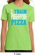 Ladies Fitness Shirt I Train For Pizza Organic Tee T-Shirt