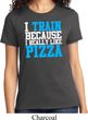 Ladies Fitness Shirt I Train For Pizza Tee T-Shirt