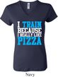 Ladies Fitness Shirt I Train For Pizza V-neck Tee T-Shirt