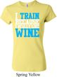 Ladies Fitness Shirt I Train For Wine Crewneck Tee T-Shirt