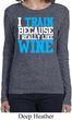 Ladies Fitness Shirt I Train For Wine Long Sleeve Tee T-Shirt
