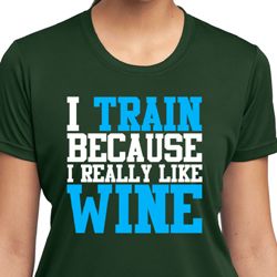 Ladies Fitness Shirt I Train For Wine Moisture Wicking Tee T-Shirt