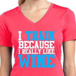 Ladies Fitness Shirt I Train For Wine Moisture Wicking V-neck Tee