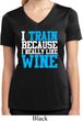 Ladies Fitness Shirt I Train For Wine Moisture Wicking V-neck Tee