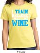 Ladies Fitness Shirt I Train For Wine Tee T-Shirt