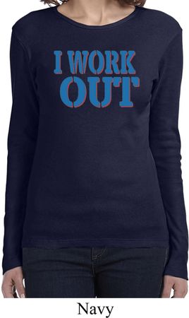 Ladies Fitness Shirt I Work Out Long Sleeve Tee T-Shirt