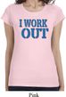Ladies Fitness Shirt I Work Out Longer Length Tee T-Shirt