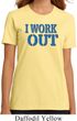 Ladies Fitness Shirt I Work Out Organic Tee T-Shirt