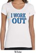Ladies Fitness Shirt I Work Out Scoop Neck Tee T-Shirt