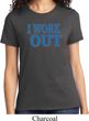 Ladies Fitness Shirt I Work Out Tee T-Shirt
