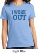 Ladies Fitness Shirt I Work Out Tee T-Shirt