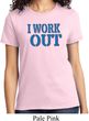Ladies Fitness Shirt I Work Out Tee T-Shirt