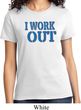 Ladies Fitness Shirt I Work Out Tee T-Shirt