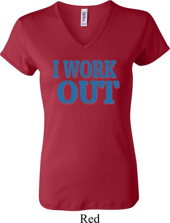 Ladies Fitness Shirt I Work Out V-neck Tee T-Shirt