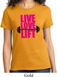 Ladies Fitness Shirt Live Love Lift Tee T-Shirt