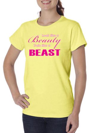 Ladies Fitness Shirt Look Like a Beauty Organic Tee T-Shirt