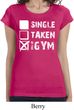 Ladies Fitness Shirt Single Taken At The Gym Longer Length Tee T-Shirt
