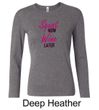 Ladies Fitness Shirt Squat Now Wine Later Long Sleeve Tee T-Shirt