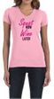 Ladies Fitness Shirt Squat Now Wine Later V-neck Tee T-Shirt