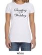 Ladies Fitness Shirt Sweating For My Wedding Crewneck Tee T-Shirt