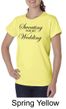 Ladies Fitness Shirt Sweating For My Wedding Organic Tee T-Shirt