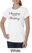 Ladies Fitness Shirt Sweating For My Wedding Organic Tee T-Shirt