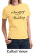 Ladies Fitness Shirt Sweating For My Wedding Tee T-Shirt
