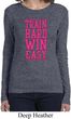 Ladies Fitness Shirt Train Hard Win Easy Long Sleeve Tee T-Shirt