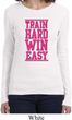 Ladies Fitness Shirt Train Hard Win Easy Long Sleeve Tee T-Shirt