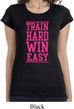 Ladies Fitness Shirt Train Hard Win Easy Longer Length Tee T-Shirt