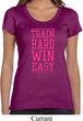 Ladies Fitness Shirt Train Hard Win Easy Scoop Neck Tee T-Shirt