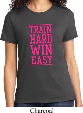 Ladies Fitness Shirt Train Hard Win Easy Tee T-Shirt