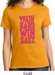 Ladies Fitness Shirt Train Hard Win Easy Tee T-Shirt