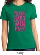 Ladies Fitness Shirt Train Hard Win Easy Tee T-Shirt